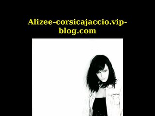 http://alizee-corsicajaccio.vip-blog.com/